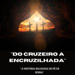 DOCUMENTÁRIO CONTARÁ HISTÓRIA DAS RELIGIÕES EM PÉ DE SERRA